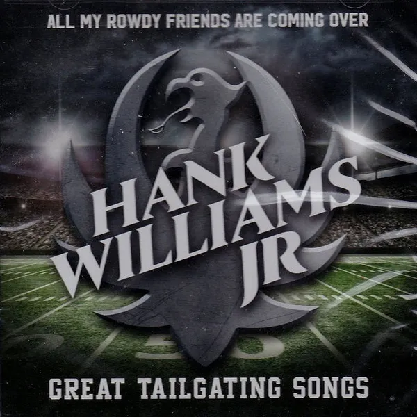 All My Rowdy Friends Are Coming Over: Great Tailgating Songs