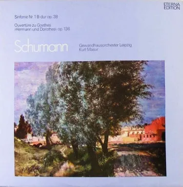 Sinfonie Nr. 1 B-dur Op. 38 / Ouvertüre Zu Goethes ˃Hermann Und Dorothea˂ Op. 136