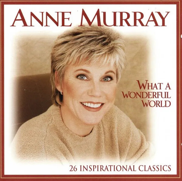 What A Wonderful World - 26 Inspirational Classics