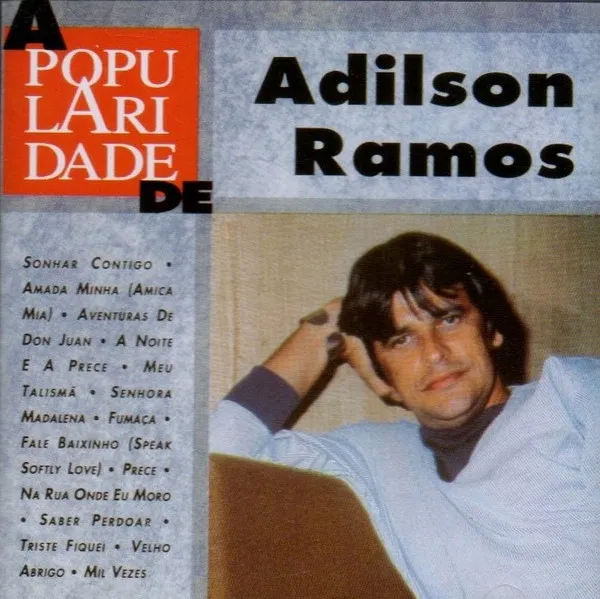 A Popularidade De Adilson Ramos
