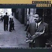 The Lighthouse & The Jazz Workshop: Hermosa Beach & San Francisco Concerts