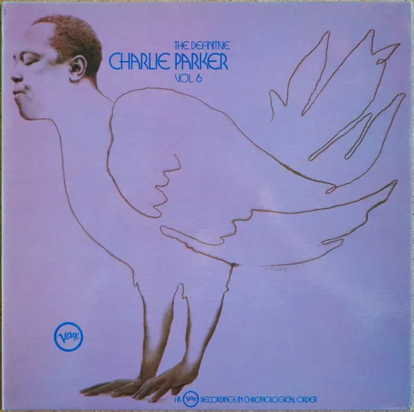 The Definitive Charlie Parker Vol. 6