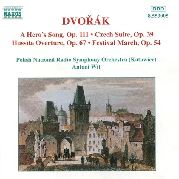 A Hero's Song, Op. 111 • Czech Suite, Op. 39 • Hussite Overture, Op. 67 • Festival March, Op. 54