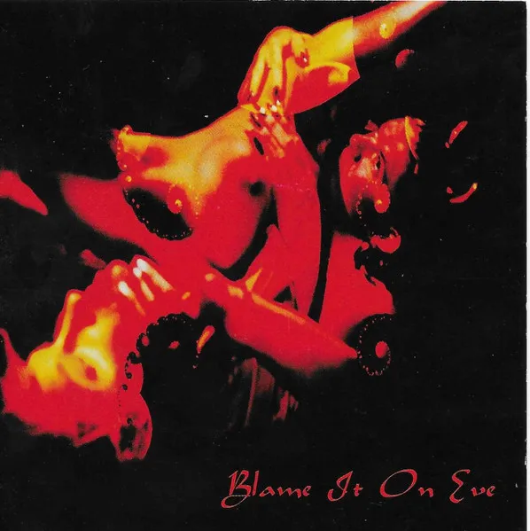 Blame It On Eve