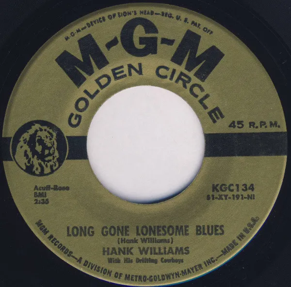 Long Gone Lonesome Blues / My Son Calls Another Man Daddy