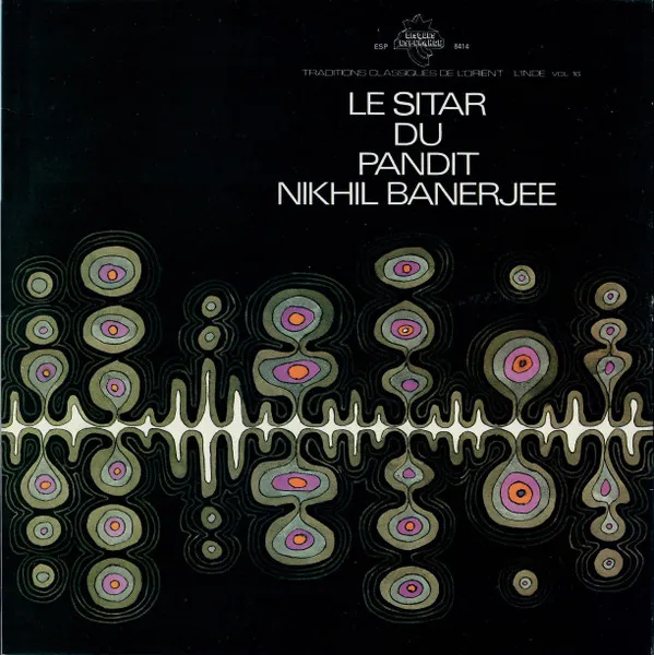Le Sitar Du Pandit Nikhil Banerjee