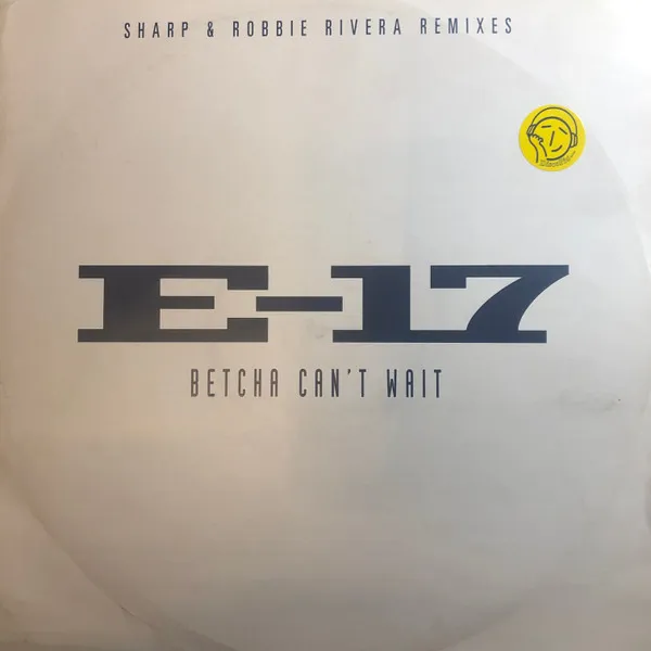 Betcha Can't Wait (Sharp & Robbie Rivera Remixes)
