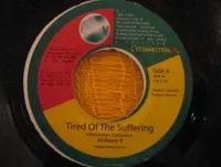 Tired Of The Suffering