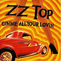 Gimme All Your Lovin'