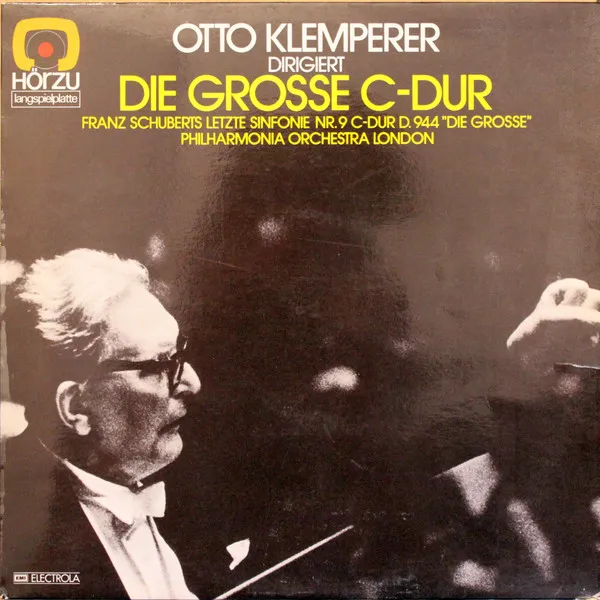Otto Klemperer Dirigiert Die Grosse C-Dur - Franz Schuberts Letzte Sinfonie Nr.9 C-Dur D.944 "Die Grosse"