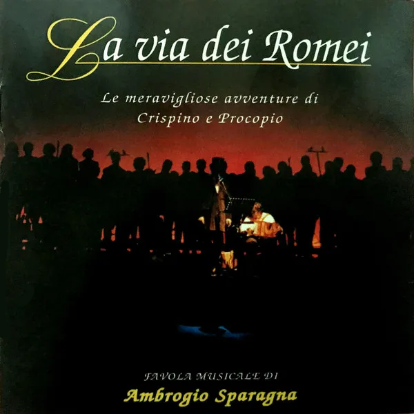 La Via Dei Romei - Le Meravigliose Avventure Di Crispino E Procopio