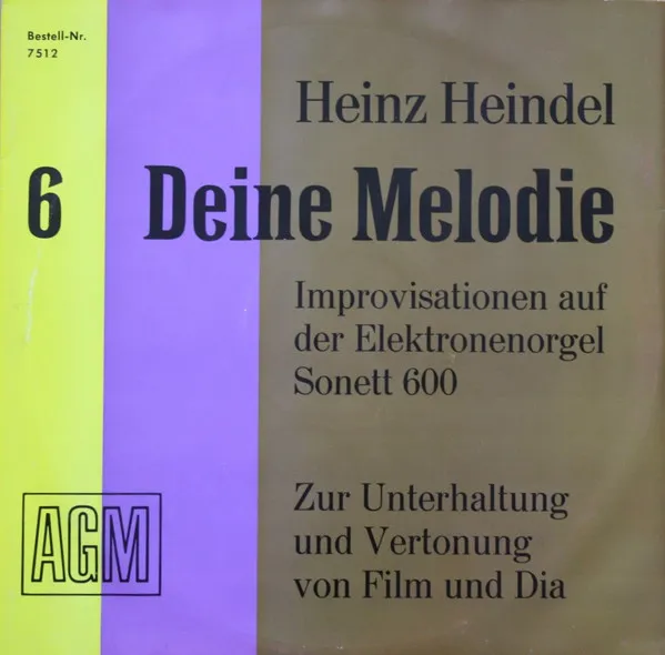 Deine Melodie Nr.6 - Zur Unterhaltung Und Vertonung Von Film Und Dia