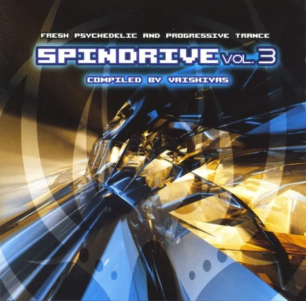 Spindrive Vol. 3 - Fresh Psychedelic And Progressive Trance