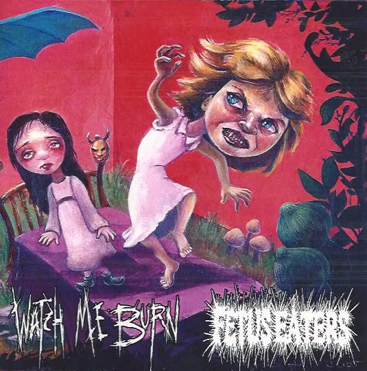 Watch Me Burn / Fetus Eaters