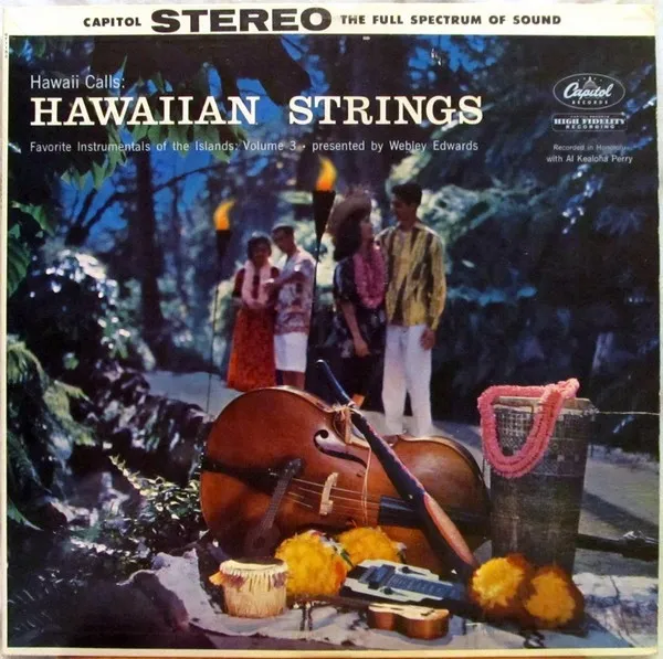 Hawaiian Strings: Hawaii Calls: Favorite Instrumentals Of The Islands: Volume 3