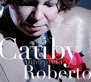 Cauby Interpreta Roberto