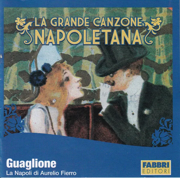 Guaglione (La Napoli di Aurelio Fierro)
