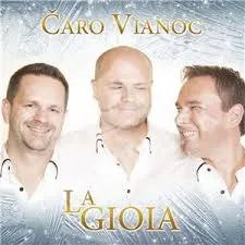 La Gioia:  Čaro Vianoc