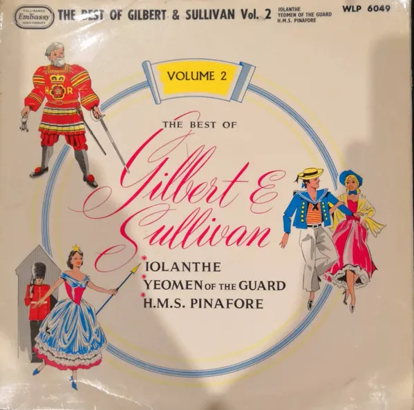 The Best Of Gilbert And Sullivan, Volume 2