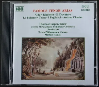 Famous Tenor Arias. Aida. Rigoletto. Il Trovatore. La Bohème. Tosca. I Pagliacci. Andrea Chenier