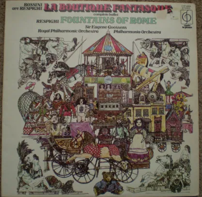 La Boutique Fantasque / Fountains Of Rome