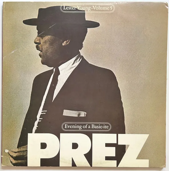 Volume 5 - Prez: Evening Of A Basie-ite