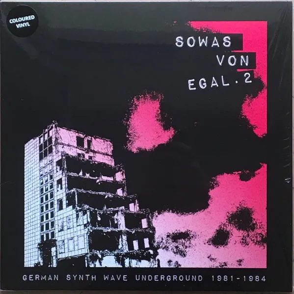 Sowas von Egal 2 (German Synth Wave 1981-84)