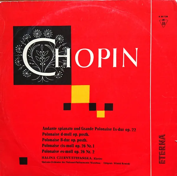Andante Spianato Und Grande Polonaise Es-dur Op.22 / Polonaise D-Moll Op. Posth. / Polonaise B-Dur Op. Posth. / Polonaisen Cis-Moll Op.26 Nr. 1 / Polonaisen Es-Moll Op.26 Nr. 2