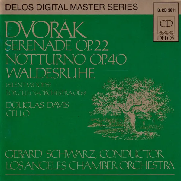 Serenade Op. 22 / Notturno Op. 40 / Waldesruhe (Silent Woods) For Cello & Orchestra Op. 68