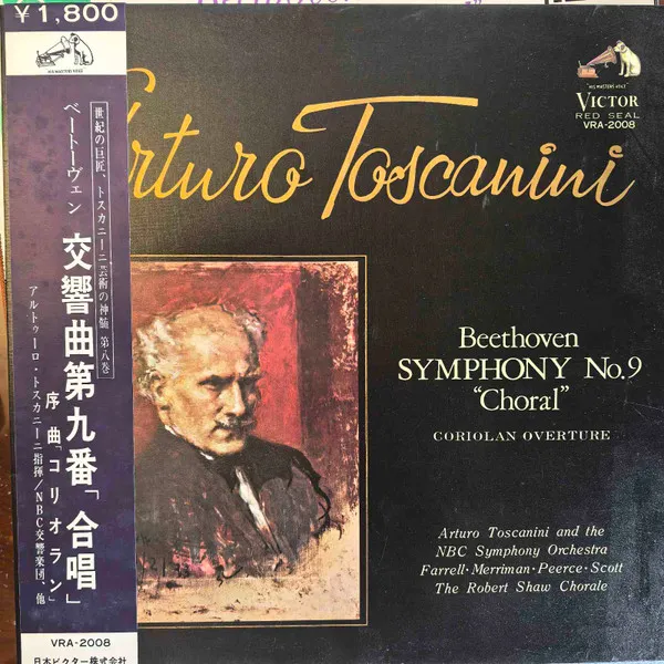 Arturo Toscanini : Beethoven Symphony No. 9 "Choral" Coriolan Overture