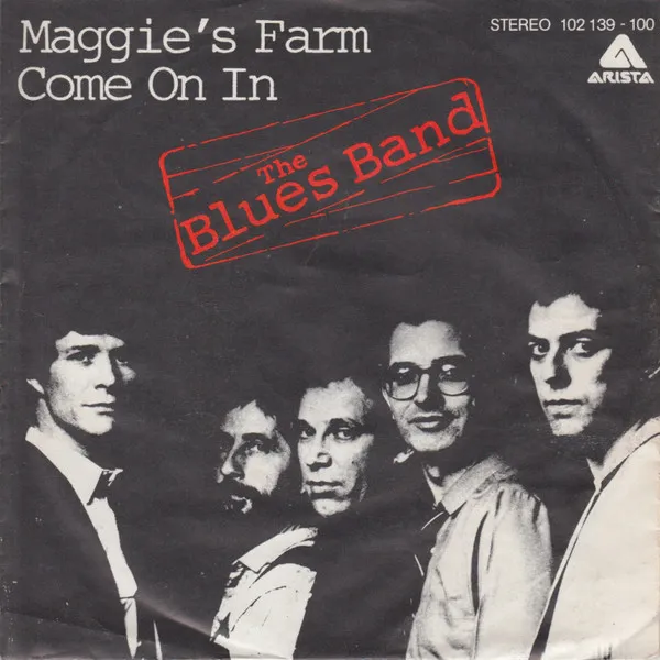 Maggie's Farm / Come On In