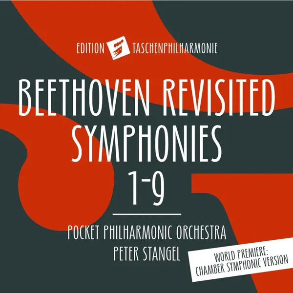 Revisited: Symphonies 1-9 (World Premiere: Chamber Symphonic Version)