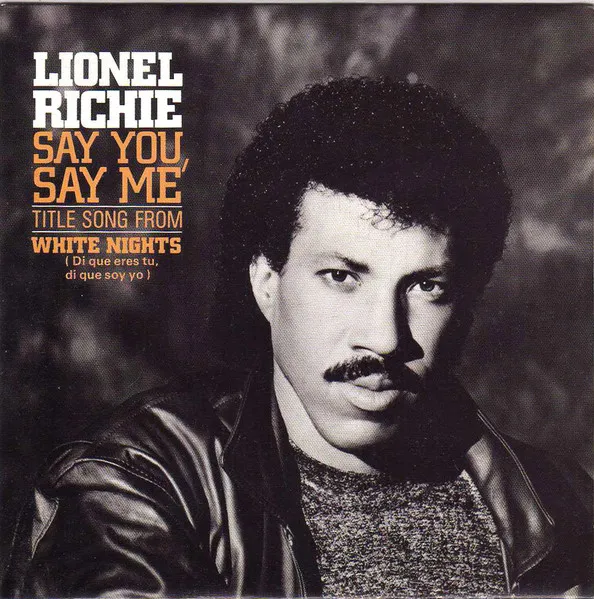 Say You, Say Me = Di Que Eres Tú, Di Que Soy Yo