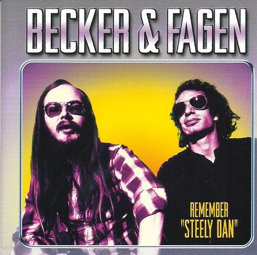 Remember "Steely Dan"