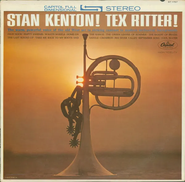 Stan Kenton! Tex Ritter!