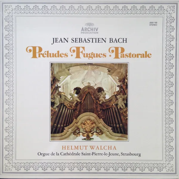 Préludes - Fugues - Pastorale