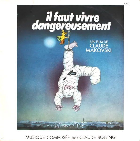 Il Faut Vivre Dangereusement (Bande Originale Du Film De Claude Makovski)