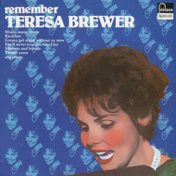 Remember... Teresa Brewer