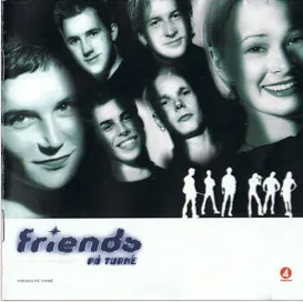 Friends På Turné