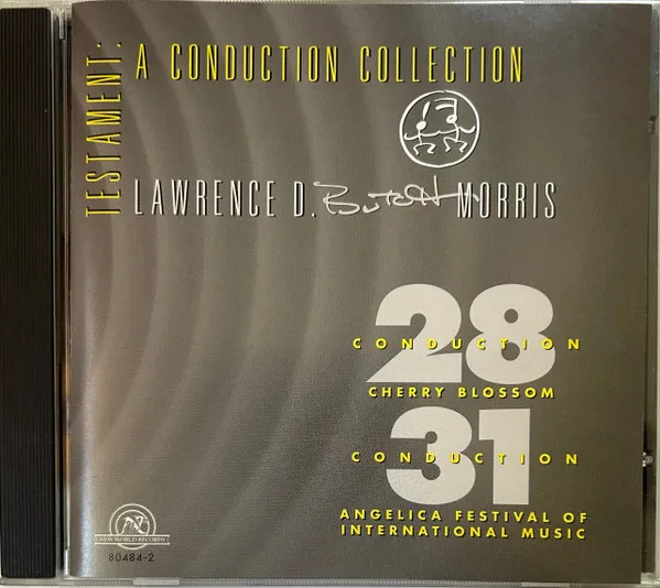 Testament: A Conduction Collection - Conduction 28, Cherry Blossom / Conduction 31, Angelica Festival Of International Music