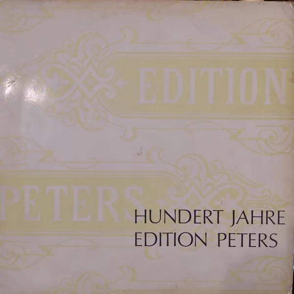Hundert Jahre Edition Peters