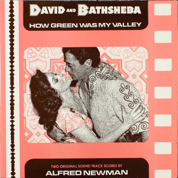 David And Bathsheba / How Green Was My Valley: Two Original Sound Track Scores By Alfred Newman