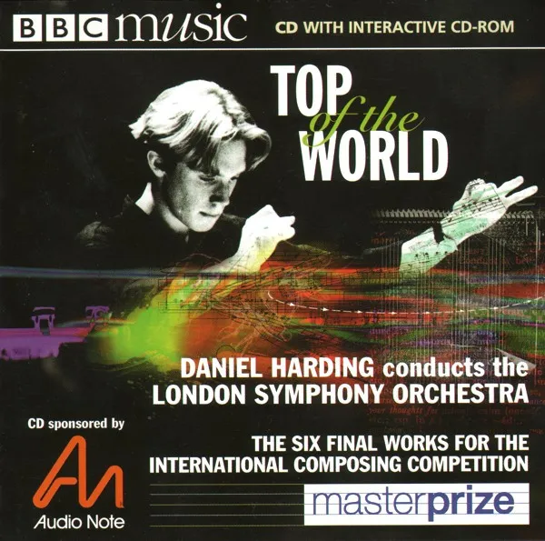 Masterprize: Top Of The World (The Six Final Works For The International Composing Competition)