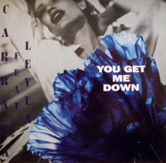 You Get Me Down