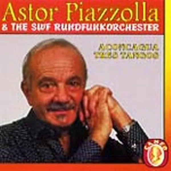 Astor Piazzolla & The SWF Rundfunkorchester