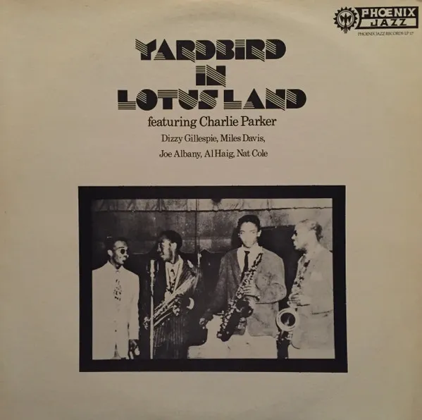 Yardbird In Lotus Land