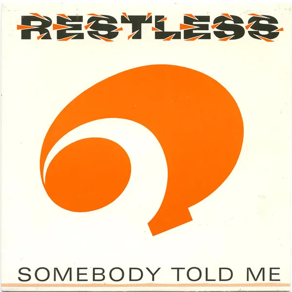 Somebody Told Me