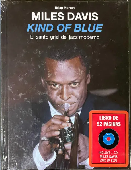 Kind Of Blue - El Santo Grial Del Jazz Moderno