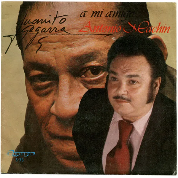 A Mi Amigo Antonio Machin