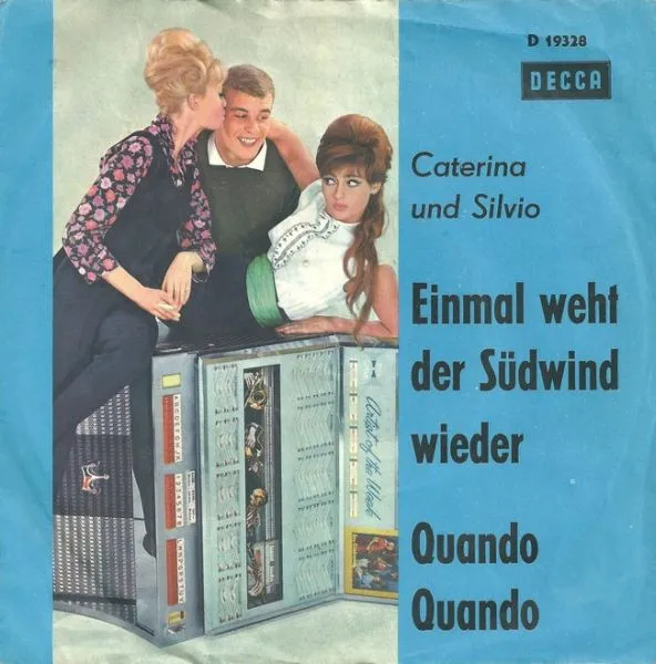 Einmal Weht Der Südwind Wieder / Quando Quando